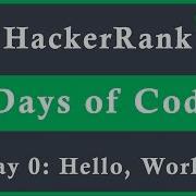 Day 0 Hello World 30 Days Of Coding HackerRank Java Language