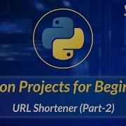 URL Shortener Part 2 Python Projects For Beginners
