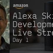 Amazon Alexa Skill Development Live Stream Day 1