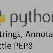 Python 3 6 Tutorial 15 Docstrings Annotations And The Basics Of PEP8