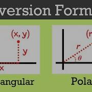 Rectangular Coordinate Vs Polar Coordinate The Formulas You Need