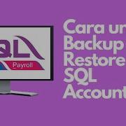Cara Untuk Backup Dan Restore SQL Accounting