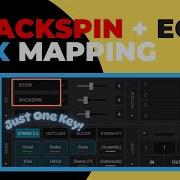 JUST ONE KEY MAPPING OF ECHO BACKSPIN FXS IN VIRTUAL DJ 2025