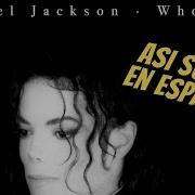 Así Suena WHO IS IT De Michael Jackson En Español
