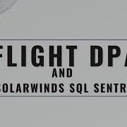FLIGHT DPA And Solarwinds SQL Sentry