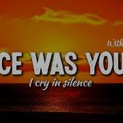 Once Was Yours I Cry In Silence Sad Emotional Lyrics Song