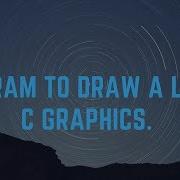 Program To Draw A Line In C Graphics