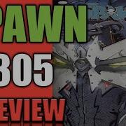 SPAWN 305 REVIEW