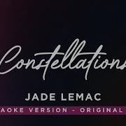 Constellations Piano Version Jade LeMac Original Key Karaoke Piano Instrumental Lyrics