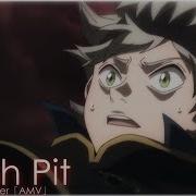 Black Clover AMV Mosh Pit