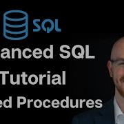 Advanced SQL Tutorial Stored Procedures Use Cases
