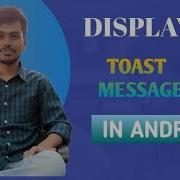 HOW TO CREATE TOAST IN ANDROID BUTTON IN ANDROID DISPLAY TOAST MESSAGE ON BUTTON CLICK