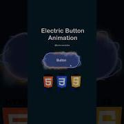 Electric Button Animation Shorts Html Css Javascript