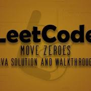 LeetCode Problem 283 Move Zeroes Java Solution Walkthrough