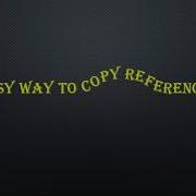 How To Copy References In Any Style