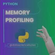 Memory Profiling In Python Explained Simple Data Science Bytes