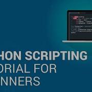 Python Scripting Tutorial For Beginners Python Tutorial Python Training Edureka