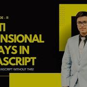 EP 12 Multi Dimensional Arrays In JavaScript Complete Explanation In Hindi