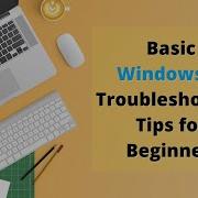 Basic Windows 10 Troubleshooting Tips For Beginners