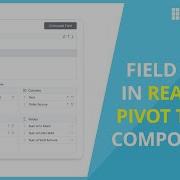 How To Work With Field List In React Pivot Table