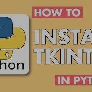 How To Install Tkinter In Python Tkinter For Python Easy Tutorial