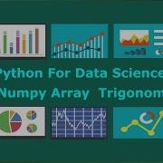 Numpy Array Trigonometry Functions 9