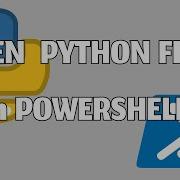 How To Open Python File In Powershell