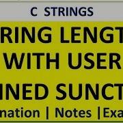 C PROGRAM FOR STRING LENGTH WITH USER DEFINED FUNCTION
