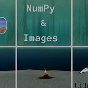 NumPy Arrays And Images PIL Part 2