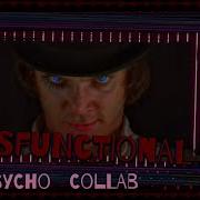 Dysfunctional Multipsycho Collab