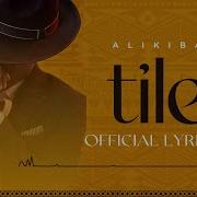 Alikiba Tile Official Lyrics Video