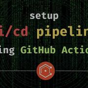 Continuous Integration Continuous Deployment CI CD An Simple Example With Github Actions