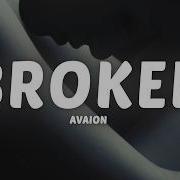 AVAION Broken Lyrics