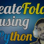 Create Folder Directory In Python OS Module