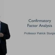 Confirmatory Factor Analysis Patrick Sturgis Part 3 Of 6