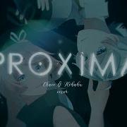 PROXIMA コハク And Chace YTaite Ver COVER Proximaremix