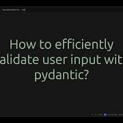 How To Efficiently Validate User Input With Pydantic Unlock The Power Of Pydantic For User Input