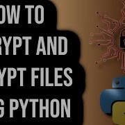 Как шифровать и расшифровывать файлы с помощью Python
