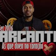 NEW SET 2026 MARCANTES AS QUE DOEN NO CORAÇÃ