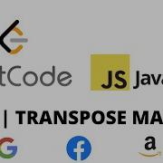 LEETCODE 867 JAVASCRIPT TRANSPOSE MATRIX