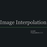 Image Interpolation Nearest Neighbour Interpolation Bilinear And Bicubic Interpolation