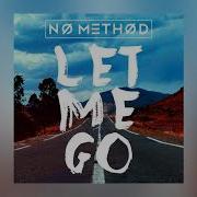 No Method Let Me Go Cover Art Ultra Music