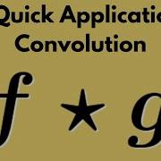 Differential Equations Two Quick Applications Of Convolution