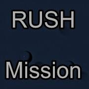 RUSH Mission Lyric Video