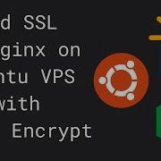 Настройка Ubuntu VPS SSL с Nginx с помощью Let S Encrypt