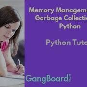 Memory Management And Garbage Collections In Python Python Tutorial For Beginners