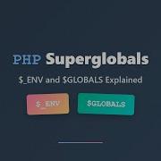PHP Superglobals Explained ENV And GLOBALS For Beginners