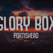 Portishead Glory Box Lyrics I M A Woman Written By A Man Tiktok Song