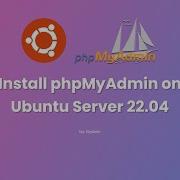 Install LAMP Stack PhpMyAdmin On Ubuntu Server