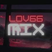 LOV66 СБОРНИК ТРЕКОВ Slowed X Reverb 528hz